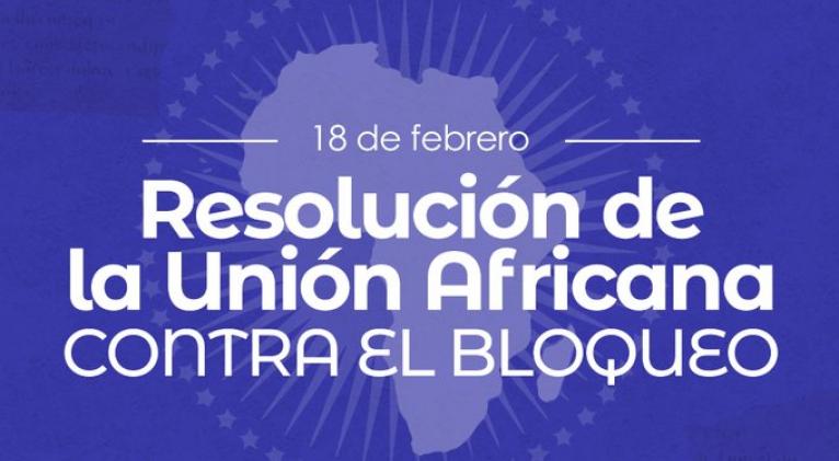 Agradece Cuba resolución de Unión Africana contra el bloqueo