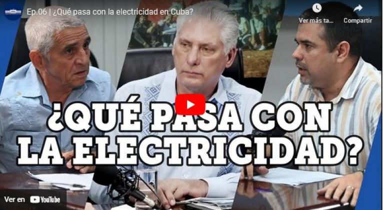 Desde la Presidencia: ¿Qué pasa con la electricidad en Cuba?