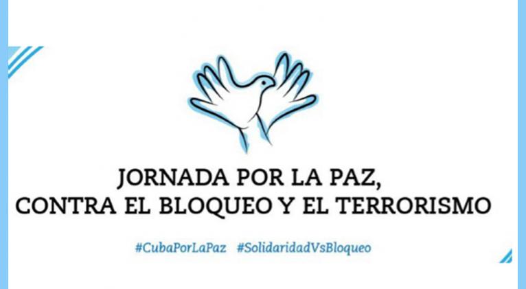 Comenzó Jornada por la Paz, contra el Bloqueo a Cuba y el Terrorismo