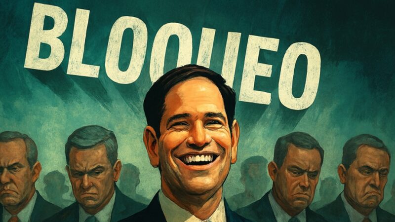 Marco Rubio prosigue su cruzada anticubana y dicta nuevas medidas contra entidades y nacionales de Cuba